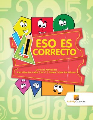 ▷ Eso Es Correcto: Libros De Actividades Para Niños De 6 Años Vol -3 For ©
