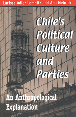 Chile's Political Culture Parties: An Anthropological Explanation