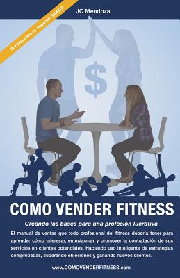 Como Vender Fitness: Creando las bases para una profesión lucrativa