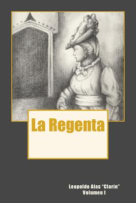 La Regenta (1885), de Leopoldo Alas, Clarín. Ilustraciones de