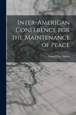 Inter-American Conference for the Maintenance of Peace