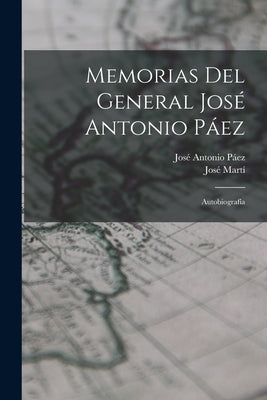 Memorias del general José Antonio Páez: Autobiografía