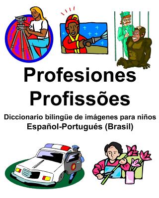 Español-Portugués (Brasil) Profesiones/Profissões Diccionario bilingüe de imágenes para niños