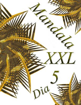 Mandala Dia XXL 5: libro para colorear para adultos