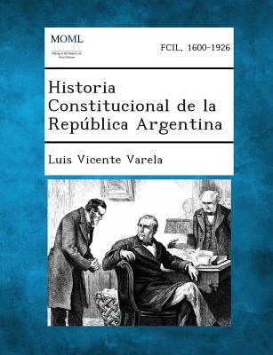 Historia Constitucional de La Republica Argentina