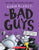 The Bad Guys in the Furball Strikes Back (the Bad Guys #3): Volume 3