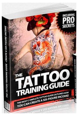 The Tattoo Training Guide: The most comprehensive, easy to follow tattoo training guide.