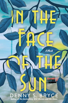 In the Face of the Sun: A Fascinating Novel of Historical Fiction Perfect for Book Clubs
