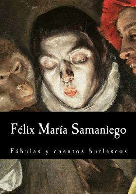 Félix María Samaniego, Fábulas y cuentos burlescos