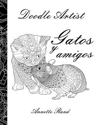 ▷ Doodle Artist - Gatos y amigos: Un libro para colorear adultos ©