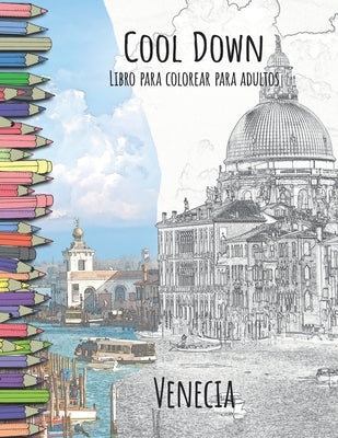 Cool Down - Libro para colorear para adultos: Venecia