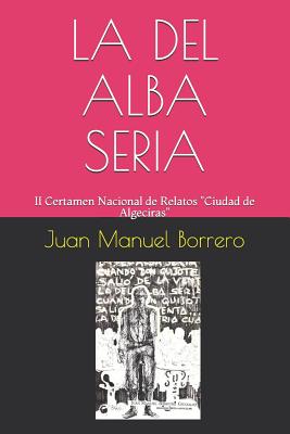 La del Alba Seria...: II Certamen Nacional de Relatos 