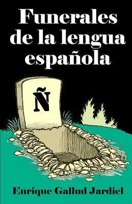 Funerales de la lengua española