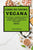 Libro de Cocina Vegana 2022: Deliciosas Y Sabrosas Recetas Veganas Para Ayudarle a Perder Peso Y Aumentar Su Equilibrio